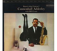 Adderley,Cannonball-Evans,Bi - Know What I Mean [Vinyl LP] [VINYL]