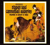 Adderley Cannonball - Nippon Soul