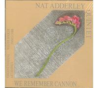 Adderley,Nat Quintet - We Remember Cannon
