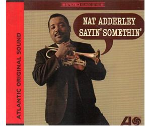 Adderley Nat - Sayin' Somethin'