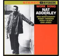 Adderley, Nat - Work Song