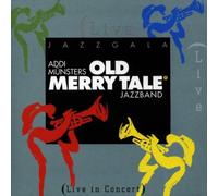 Addi Münster'S Old Merry Tale Jazzband - Jazzgala (Live in Concert)