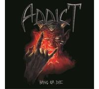 Addict Bang Or Die (CD) Album (US IMPORT)