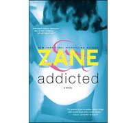 Addicted: A Novel