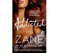 Addicted: A Novel