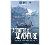 Addicted to Adventure: Between Rocks and Cold Places