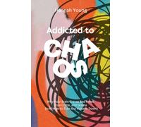 Addicted to Chaos: Why Your Brain Craves Bad News, True Crime, and Drama (And How to Turn the Volume Down)