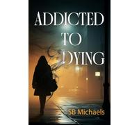 Addicted to Dying