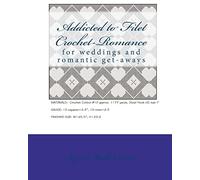 Addicted to Filet Crochet-Romance