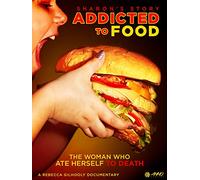 Addicted To Food: Sharon's Story