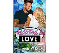Addicted to Love (Hope Falls: Main Street)