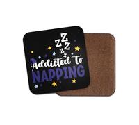 Addicted to Napping Square Coaster - Sleeping Nap Joke Funny Hobby Fan Kids Boys Girls Dad Mum Kitchen Family Drinks Home #82315