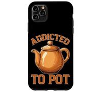 Addicted To Pot Coffee Caffeine Drinker Case for iPhone 11 Pro Max