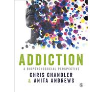 Addiction: A biopsychosocial perspective