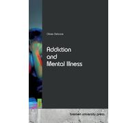 Addiction and Mental Illness