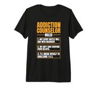 Addiction Counselor Rules Mental Health Substance Abuse Premium T-Shirt