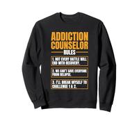 Addiction Counselor Rules Mental Health Substance Abuse Sweatshirt