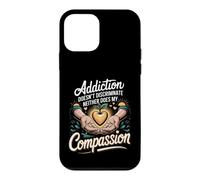 Addiction Doesn't Discriminate Neither Do I Substance Abuse Case for iPhone 12 mini