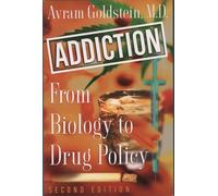 Addiction: From Biology to Drug Policy