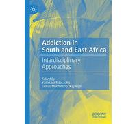 Addiction in South and East Africa: Interdisciplinary Approaches