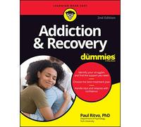 Addiction & Recovery For Dummies