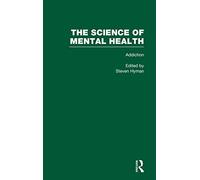 Addiction: The Science of Mental Health (Advances in Personality Psychology)
