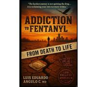 ADDICTION TO FENTANYL: From Death to Life