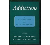 Addictions: A Comprehensive Guidebook