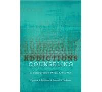 Addictions Counseling: A Competency-Based Approach