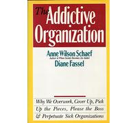 Addictive Organization