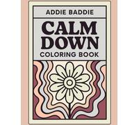 Addie Baddie Calm Down Coloring Book