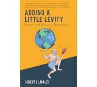 Adding a Little Levity: Essays to Lighten a Tough Day, Digital Edition