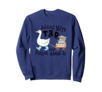 Adding More TBR And Forget About It Sweatshirt