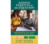 Adding Parents to the Equation: Understanding Your Child's Elementary School Math