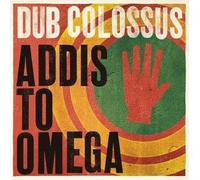 Dub Colossus – Addis To Omega – CD (2014)