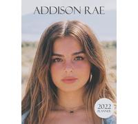 Addison Rae 2022 Calendar - Monthly, Weekly & Daily Planner: Addison Rae 2022 Planner with Photos