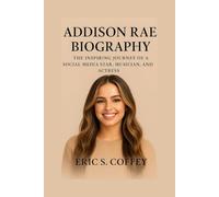 ADDISON RAE: Biography The Inspiring Journey Of A Social Media Star Musician, And Actress