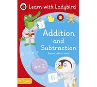 Addition and Subtraction: A Learn with Ladybird Activity Book 5-7 years