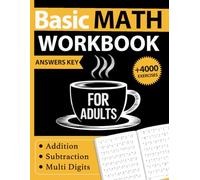 Addition and Subtraction Basic Math Workbook For Adults With Answers Key: Math Practice Workbook For Adults and Seniors With More Than 4000 add and ... - Math Activity Worksheets For Adults