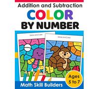 Addition and Subtraction Through 20 Math Color By Code Workbook for Kids Ages 5 to 7: Math Facts Practice For Grade 1 And 2 (Color and Learn)