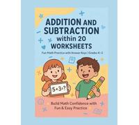 Addition and Subtraction Within 20 Workbook for Kids: Math Practice Worksheets for Kindergarten and 1st Grade | Common Core Aligned | Fun Activities to Build Early Math Skills at Home or Classroom