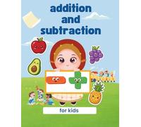 addition and subtraction workbook: Single Digit Addition and Subtraction Workbook for Beginners: Daily Math Practice for Grade 1 and Visual Learning for Kids