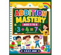 Addition Mastery for Ages 5-8 (Bright Minds Activity Series)