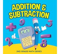 Addition & Subtraction: 2nd Grade Math Series