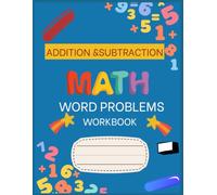 Addition & Subtraction Word Problems workbook: Math Practice for Kindergarten & 1st Grade, Numbers 0-20 (With Answer Keys)