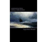 Additional Once Upon a Time Stories (The Catholic Once Upon a Time Series)