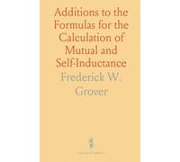 Additions to the Formulas for the Calculation of Mutual and Self-Inductance