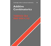 Additive Combinatorics: 105 (Cambridge Studies in Advanced Mathematics, Series Number 105)