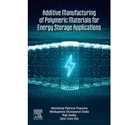Additive Manufacturing of Polymeric Materials for Energy Storage Applications