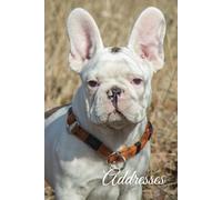 Address and Birthday Book: Address book with French Bulldog design cover | address book with birthdays and anniversaries | address book with notes section | contacts and birthday journal